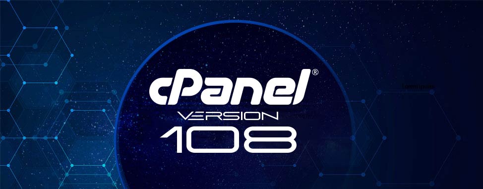 cPanel 108 est arrivé!